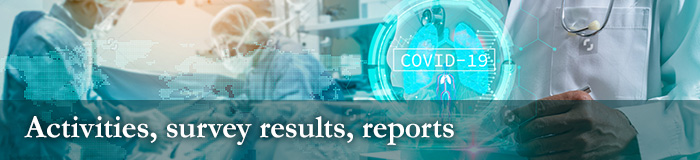 Activities, survey results, reports